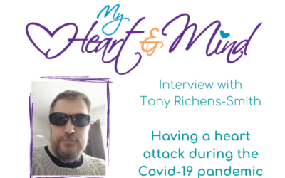 Interview with Tony Richens-Smith, having a heart attack during Covid-19 lockdown