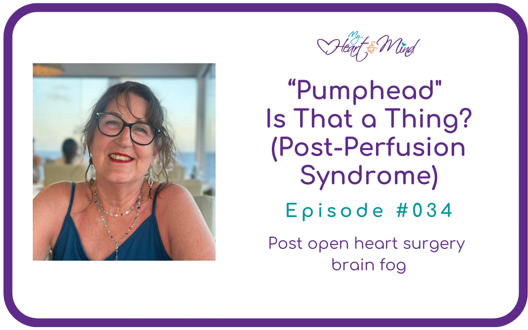 Pumphead; is that a thing? (Postperfusion syndrome)