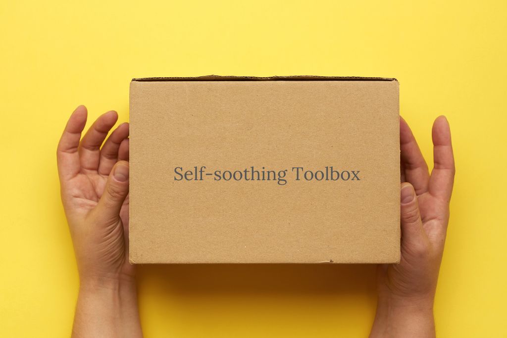 How to Create a Self-Soothing Toolbox