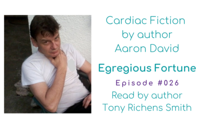 Fictional Cardiac Story – Egregious Fortune