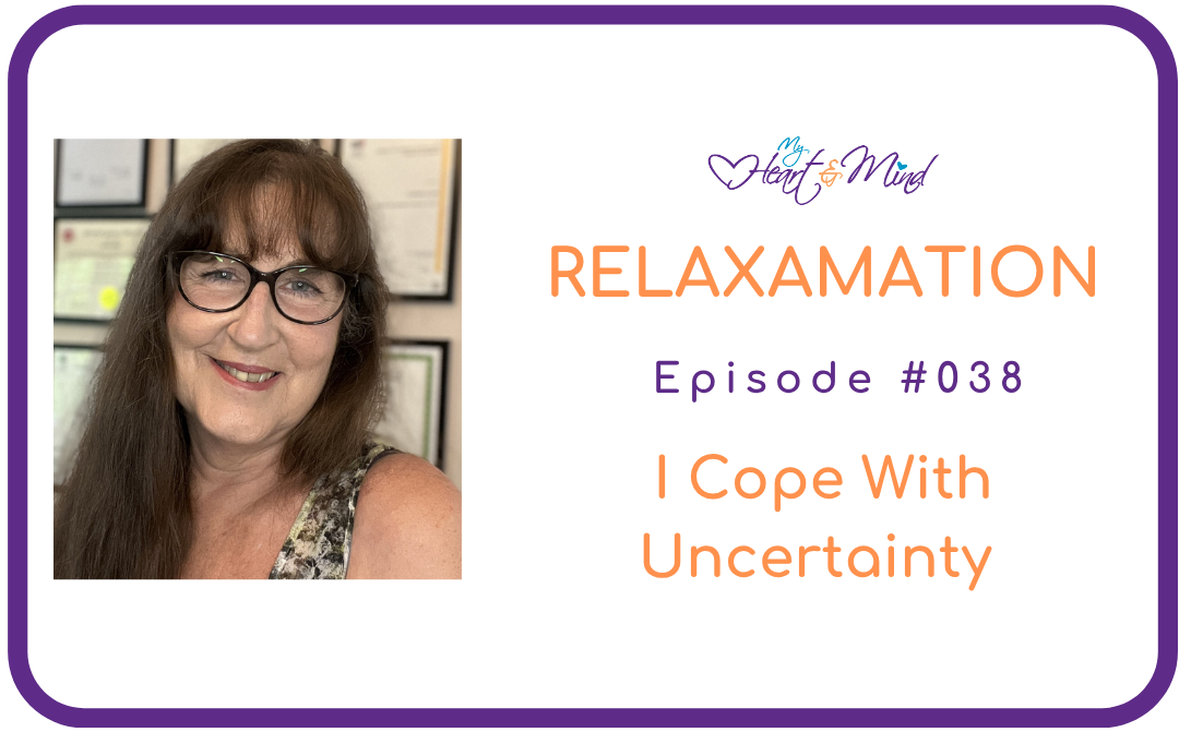 Relaxamation – I Cope With Uncertainty