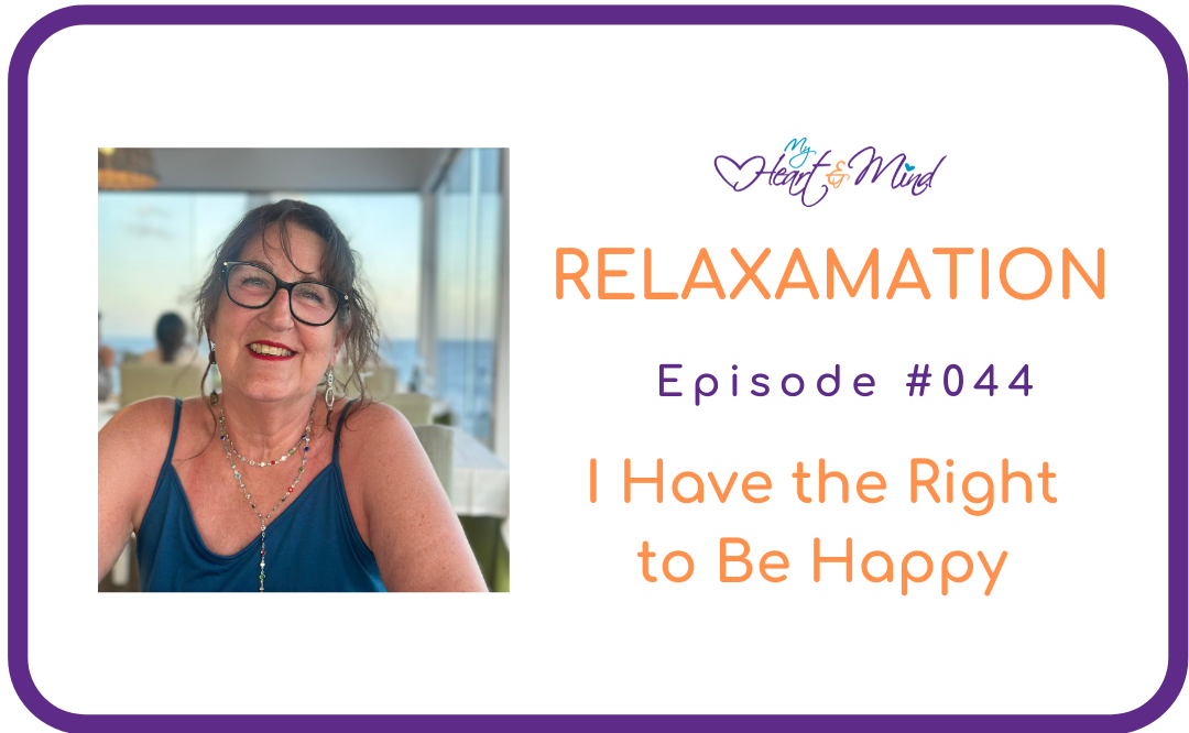 Relaxamation – I have the Right to Be Happy