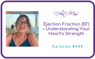 Ejection Fraction (EF) and Your Heart
