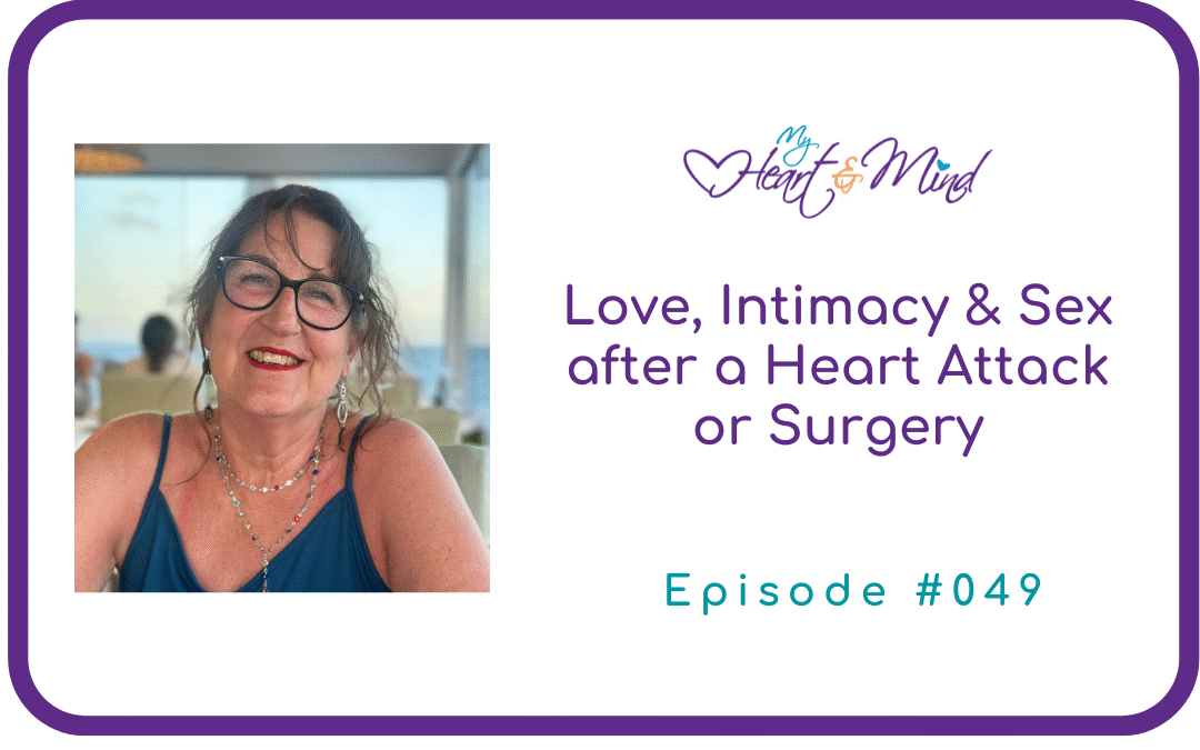 Love, Intimacy & Sex after a Heart Attack or Surgery