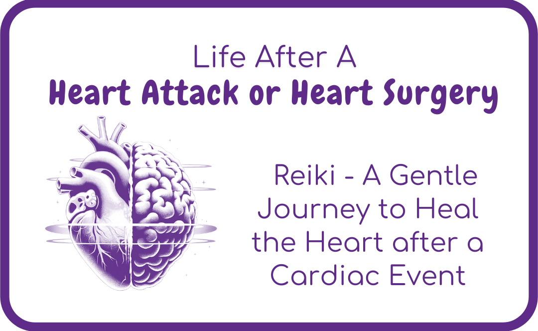 Reiki: A Gentle Journey to Heal the Heart after a Cardiac Event