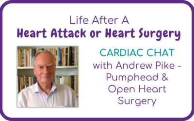 Cardiac Chat with Andrew Pike – Pumphead & Open Heart Surgery, the Recovery No One Talks About