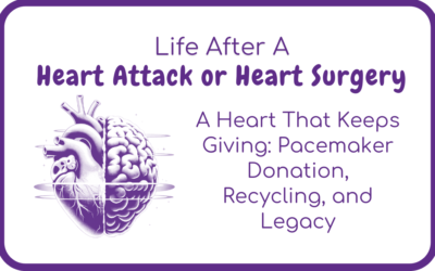 A Heart That Keeps Giving: Pacemaker Donation, Recycling, and Legacy